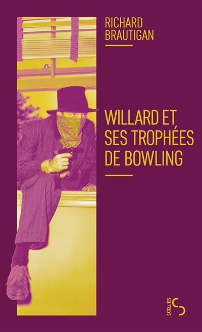 Couverture de Willard et ses trophées de bowling - Robert Pépin par Richard Brautigan