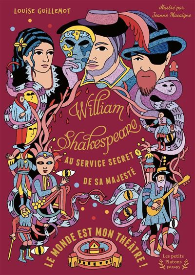 William Shakespeare, au service secret de Sa Majesté - tome 2 Le Monde est mon théâtre