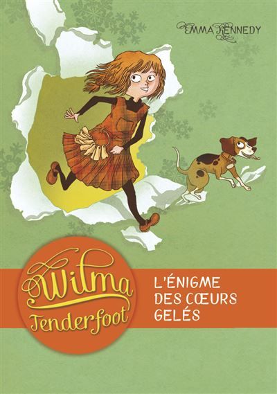 Wilma Tenderfoot L'énigme des coeurs gelés