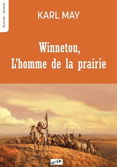 Winnetou, l'homme de la prairie