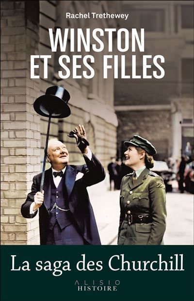 Winston et ses filles La saga des Churchill