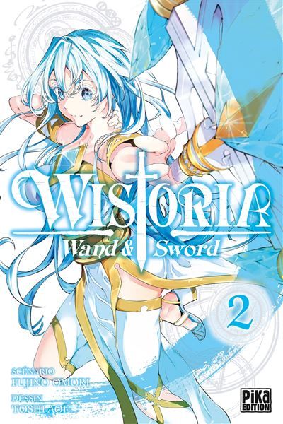 Wistoria - Wand and Sword T02 - Toshi Aoi