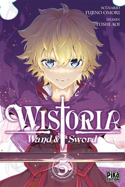 Wistoria - Wand and Sword T05 - Toshi Aoi