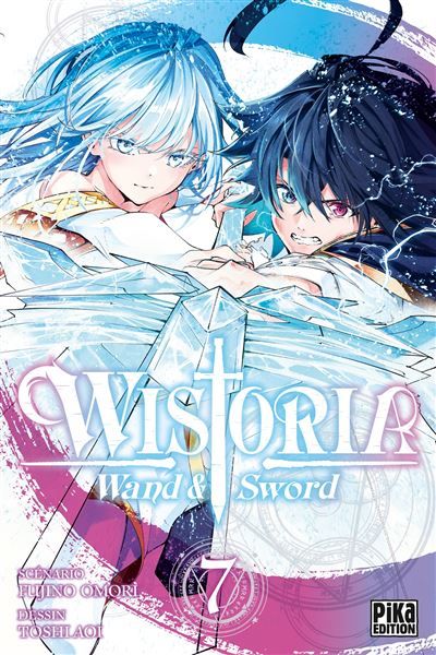 Wistoria - Wand and Sword T07 - Toshi Aoi