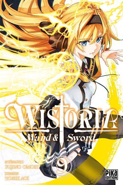Wistoria - Wand and Sword T09 - Toshi Aoi