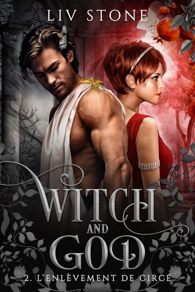 Witch and God - Tome 2 L'enlèvement de Circé