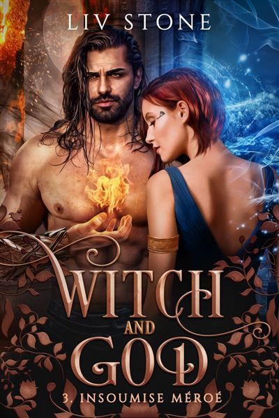 Witch and God - Tome 3 Insoumise Méroé