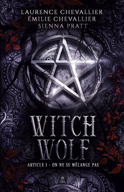Witch Wolf Article 1 : On ne se mélange pas