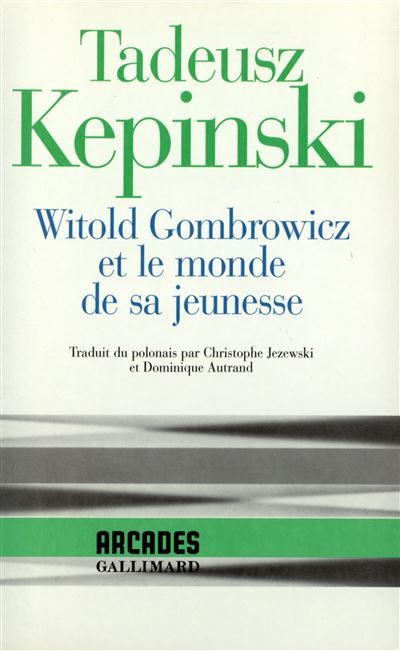 Witold Gombrowicz et le monde de sa jeunesse  - Witold Gombrowicz I swiat jego mlodosci