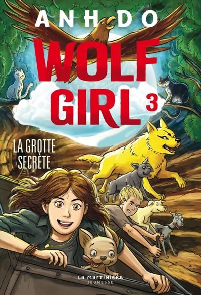 Wolf Girl, tome 3 La Grotte secrète