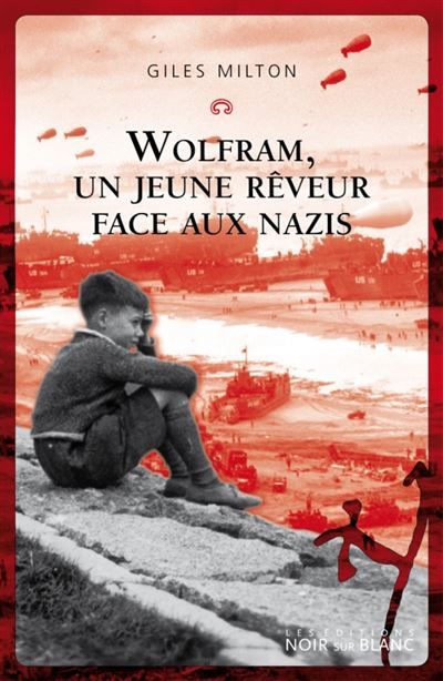 Wolfram un jeune reveur face aux nazis