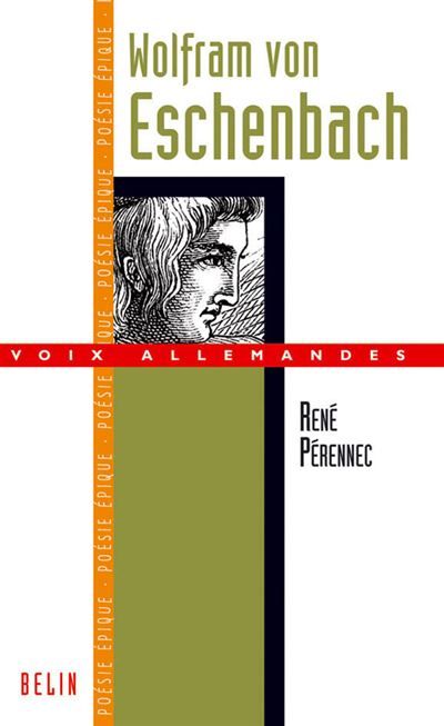 Wolfram von Eschenbach - Michel Espagne