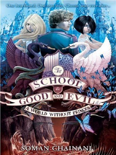 World without princes The school for good and evil 2
