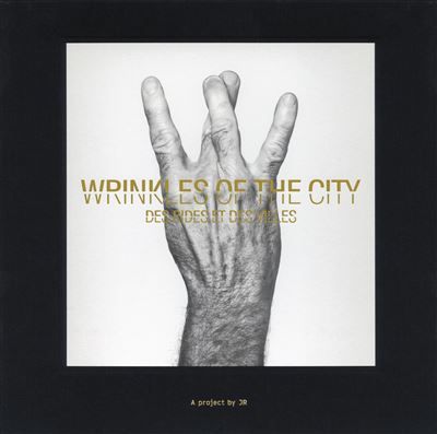 Wrinkles of the City Des rides et des villes