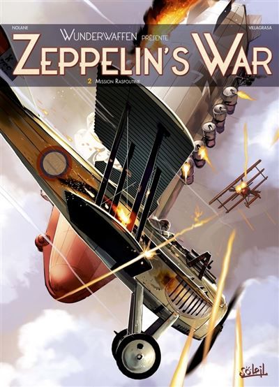 Wunderwaffen présente Zeppelin's War T02 - Mission Raspoutine