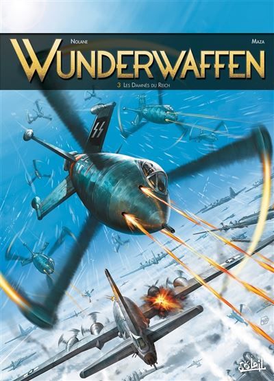 Wunderwaffen T03 - Les Damnés du Reich