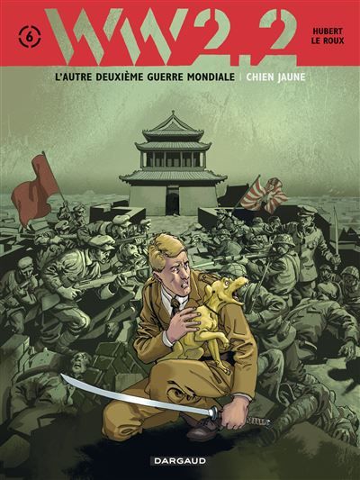 WW 2.2. - Tome 6 - Chien Jaune - Etienne Le Roux