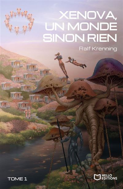 Xenova, un monde sinon rien - Tome I