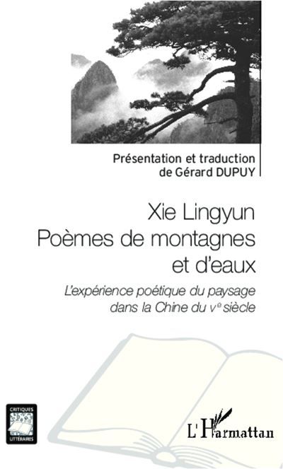 Xie Lingyun Poèmes de montagnes et d'eaux L'expérience poétique du paysage dans la Chine du Ve siècle