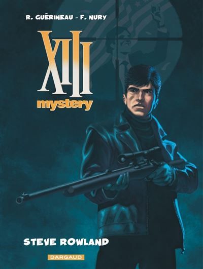 XIII Mystery - Tome 5 - Steve Rowland Mystery Tome 5