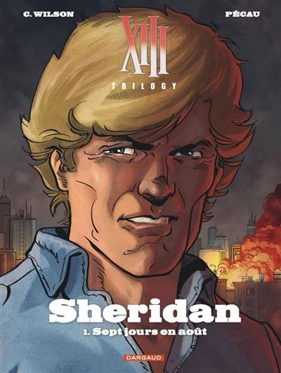 Couverture de XIII Trilogy : Sheridan - Tome 1 - Sept jours en août par Pierre Pécau