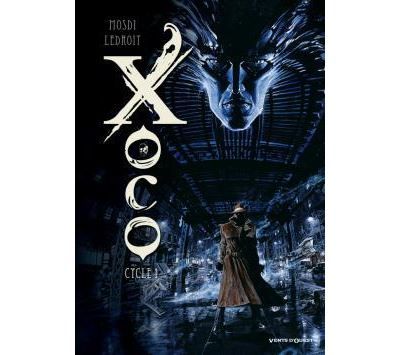 Xoco - Intégrale - Cycle 1 - Tomes 01 et 02 Intégrale Cycle 1