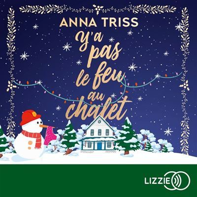 Couverture de Y'a pas le feu au chalet par Anna Triss