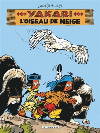 Yakari - Tome 18 - L'Oiseau de neige - Claude Derib