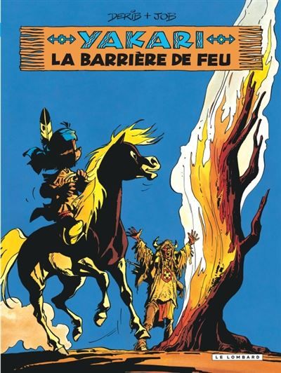 Yakari - Tome 19 - La Barrière de feu - Claude Derib