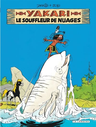 Yakari - Tome 21 - Le Souffleur de nuages - Claude Derib