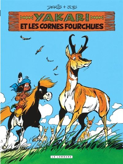 Yakari - Tome 23 - Yakari et les cornes fourchues - Claude Derib