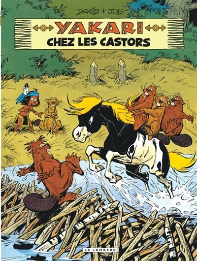 Yakari - Tome 3 - Yakari chez les castors - Claude Derib