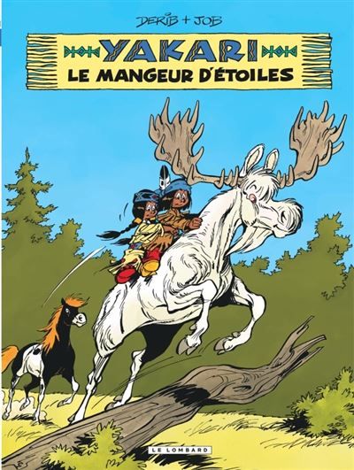 Yakari - Tome 37 - Le Mangeur d'étoiles - Claude Derib