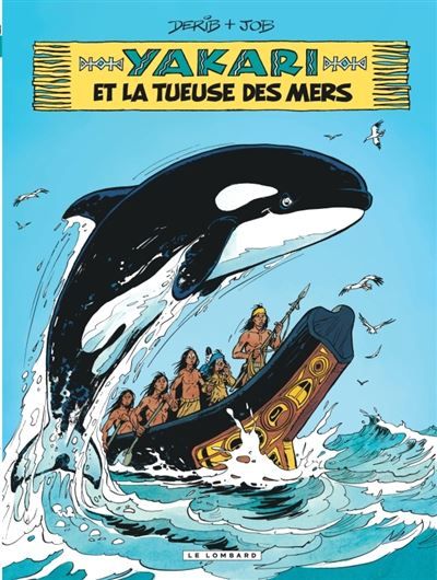 Yakari - Tome 38 - La Tueuse des mers - Claude Derib