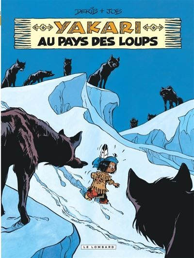 Yakari - Tome 8 - Yakari au pays des loups - Claude Derib