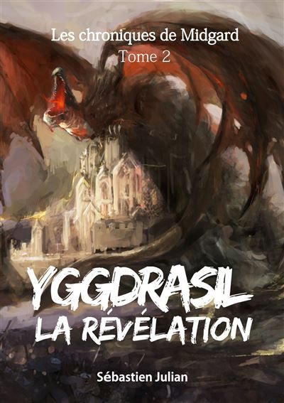 Yggdrasil la Révélation - Sébastien Julian - Books On Demand