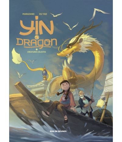 Yin et le dragon t1 creatures celestes - Yao Xu