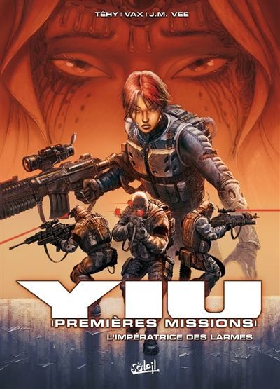Yiu premières missions T03 - L'Impératrice des larmes