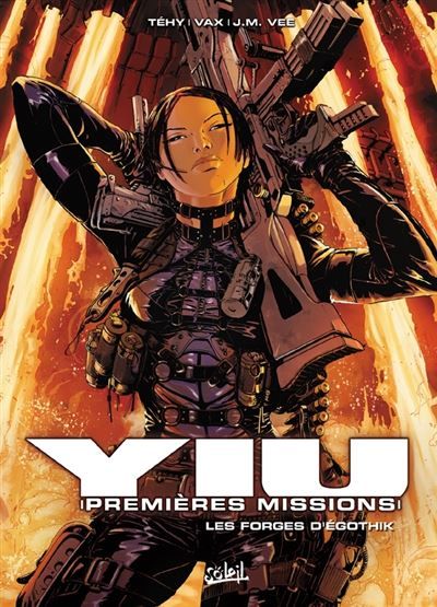 Yiu premières missions T07 - Les Forges d'Egothik