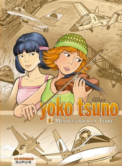 Yoko Tsuno - L'intégrale - Tome 8 - Menaces pour la Terre L'intégrale Tome 8