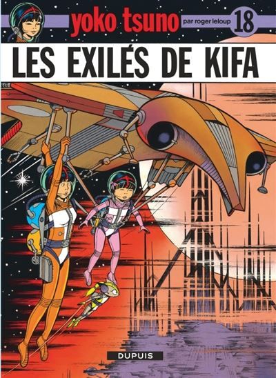 Yoko Tsuno - Tome 18 - Les Exilés de Kifa