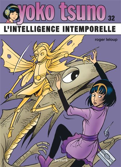 Yoko Tsuno - Tome 32 - L’intelligence intemporelle