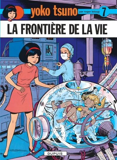 Yoko Tsuno - Tome 7 - La Frontière de la vie