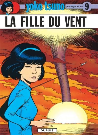 Yoko Tsuno - Tome 9 - La Fille du vent