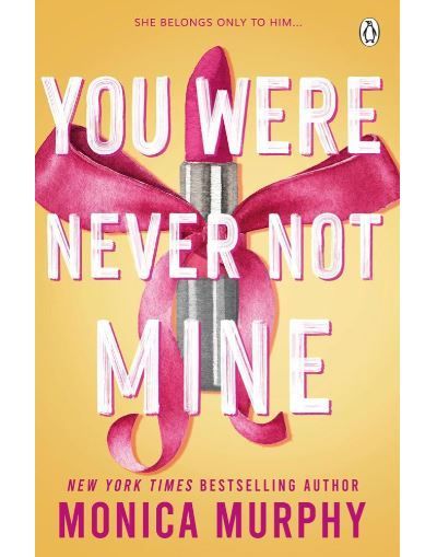 You were never not mine
