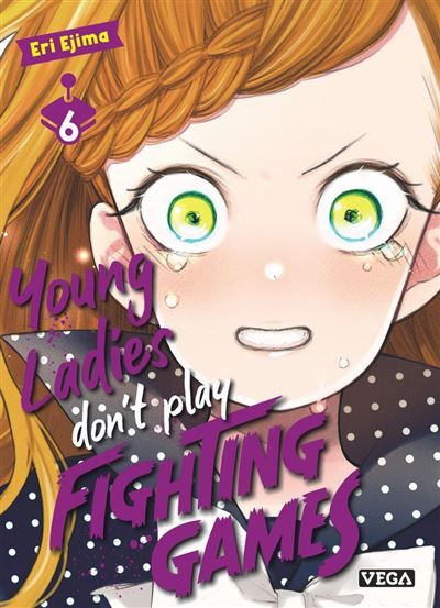 Young ladies don’t play fighting games - Tome 6 - Eri Ejima - VEGA