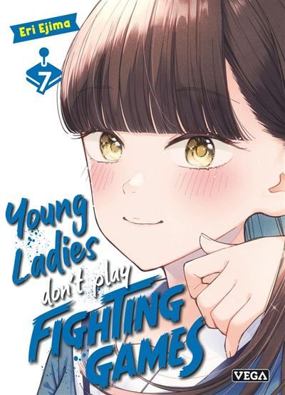 Young ladies don’t play fighting games - Tome 7 - Eri Ejima - VEGA