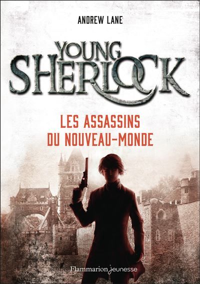 Young Sherlock Les Assassins du Nouveau-Monde