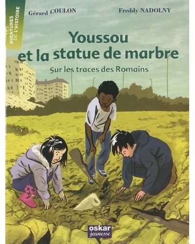 Youssou et la statue de marbre Sur les traces des romains
