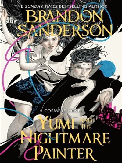 Yumi and the nightmare painter A cosmere novel